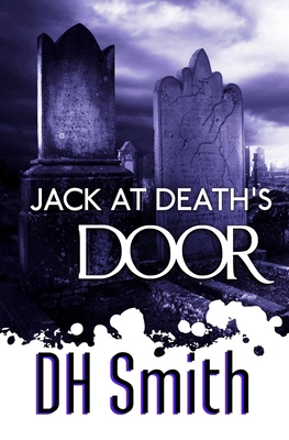 Jack at Death's Door 1909804304 Book Cover