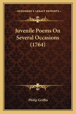 Juvenile Poems On Several Occasions (1764) 1166579050 Book Cover