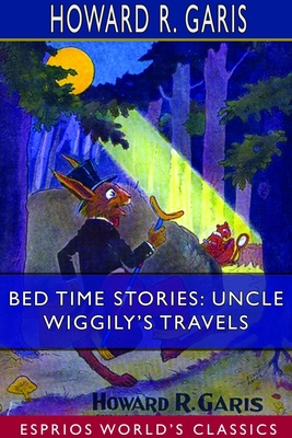 Bed Time Stories: Uncle Wiggily's Travels (Espr... 1714316882 Book Cover