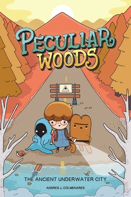 Peculiar Woods: The Ancient Underwater City: Vo... 152488491X Book Cover