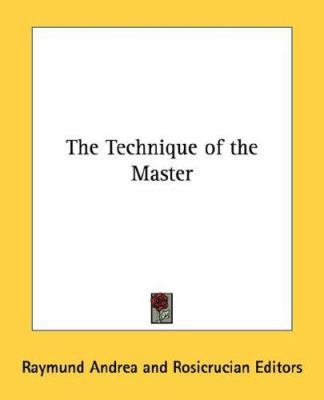 The Technique of the Master 1430441518 Book Cover