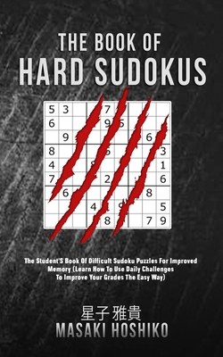 The Book Of Hard Sudokus: The Student'S Book Of... 1690499559 Book Cover