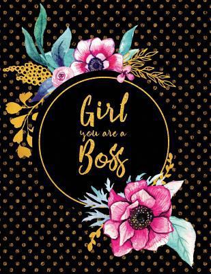 Girl You Are a Boss 1731440413 Book Cover