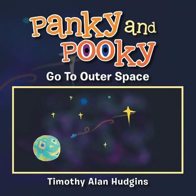 Panky and Pooky go to outer space 1483645959 Book Cover