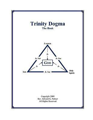 Trinity Dogma - The Book 0976883368 Book Cover