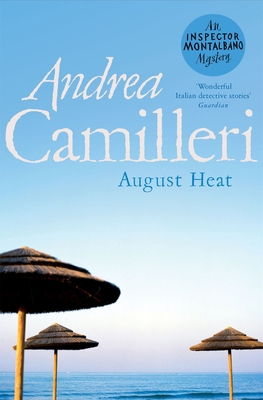 August Heat (Inspector Montalbano mysteries) 1529043859 Book Cover