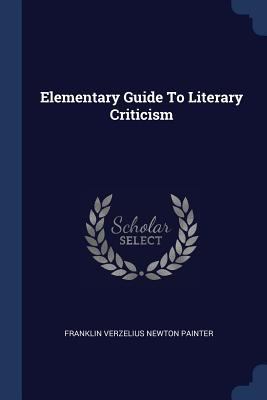 Elementary Guide To Literary Criticism 137707997X Book Cover