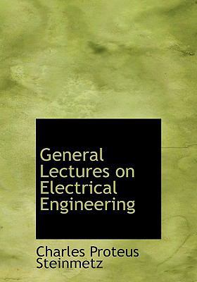 General Lectures on Electrical Engineering [Large Print] 0554655934 Book Cover