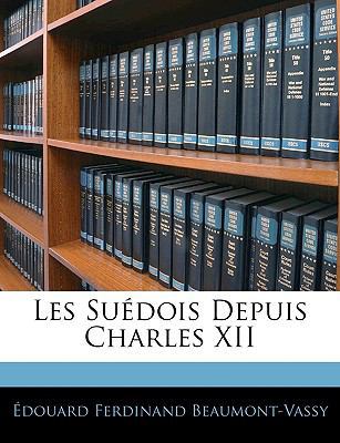 Les Suédois Depuis Charles XII [French] 1143351150 Book Cover