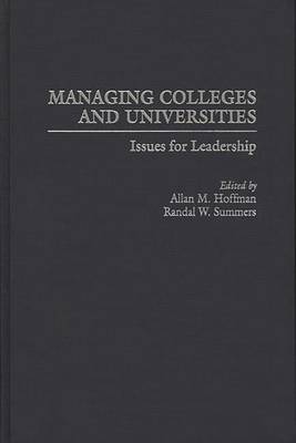 Managing Colleges and Universities: Issues for ... 0897896459 Book Cover