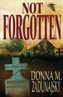 Not Forgotten 1938037170 Book Cover