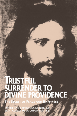 Trustful Surrender to Divine Providence: The Se... 0895552167 Book Cover