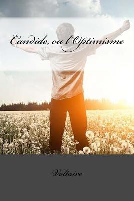 Candide, ou l'Optimisme [French] 1544763387 Book Cover