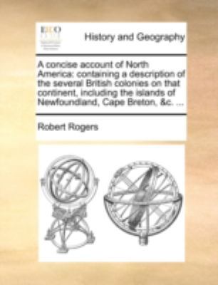 A Concise Account of North America: Containing ... 1140710117 Book Cover