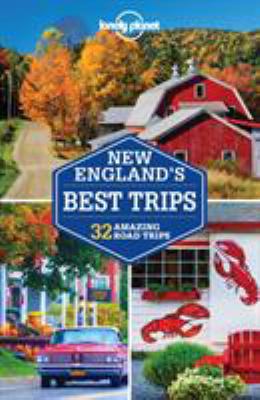 Lonely Planet New England's Best Trips 1786572311 Book Cover