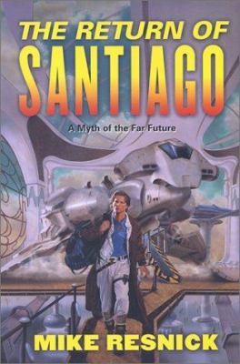 The Return of Santiago 0765302241 Book Cover