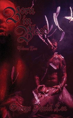 Born in Blood Volume Two 1943720568 Book Cover
