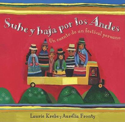 Sube y Baja Por Los Andes (Up and Down the Andes) [Spanish] 1846865484 Book Cover