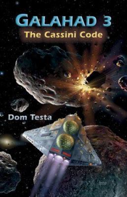 Galahad 3: The Cassini Code 0976056445 Book Cover