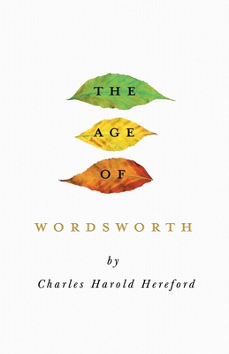 The Age of Wordsworth 1528716310 Book Cover