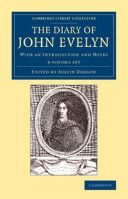 The Diary of John Evelyn 3 Volume Set: With an ... 1108078826 Book Cover