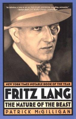 Fritz Lang: The Nature of the Beast 0312194544 Book Cover