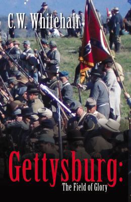Gettysburg: The Field of Glory 0741462087 Book Cover