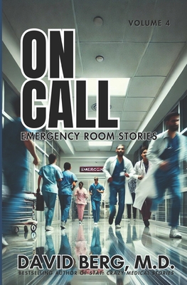 On Call: Emergency Room Stories: Volume 4 B0DFPLQRWD Book Cover