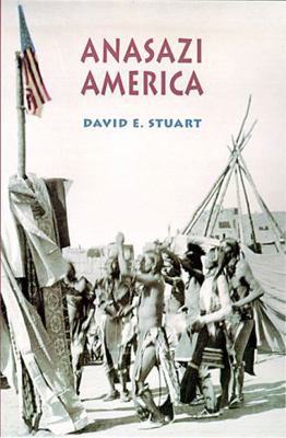 Anasazi America: Seventeen Centuries on the Roa... 0826321798 Book Cover