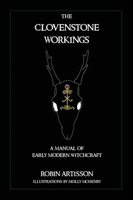 The Clovenstone Workings: A Manual of Early Mod... B08HTJ7B5S Book Cover