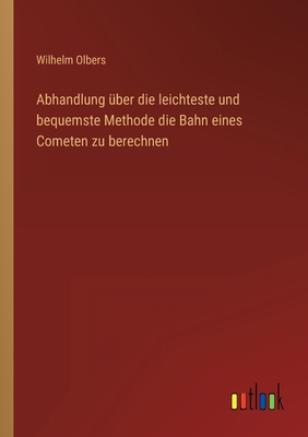 Abhandlung über die leichteste und bequemste Me... [German] 3368700529 Book Cover