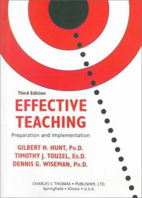 Effective Teaching: Preparation and Implementation 0398069956 Book Cover