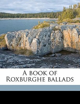 A Book of Roxburghe Ballads 1177744309 Book Cover