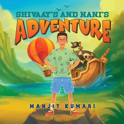 Shivaay's and Nani's Adventure 1805418963 Book Cover