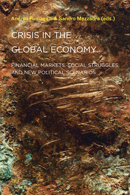 Crisis in the Global Economy: Financial Markets... 1584350873 Book Cover