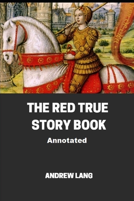 The Red True Story Book Annotated            Book Cover