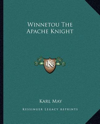 Winnetou The Apache Knight 1162717254 Book Cover