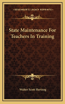 State Maintenance for Teachers in Training 1163478997 Book Cover