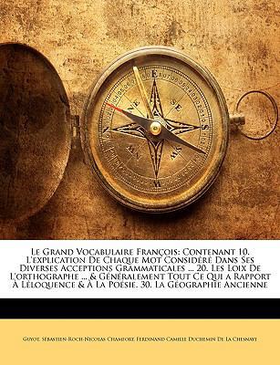 Le Grand Vocabulaire Francois: Contenant 10. L'... [French] 1144778433 Book Cover