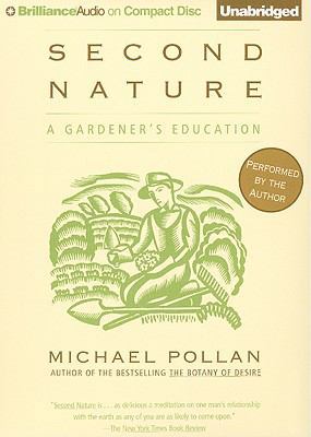 Second Nature: A Gardener's Education 1441834559 Book Cover