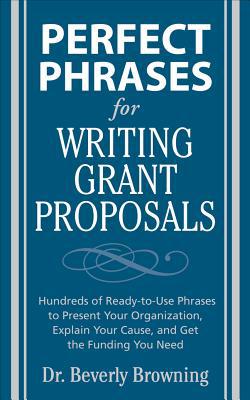 Perfect Phrases for Writing Grant Proposals 0071495843 Book Cover