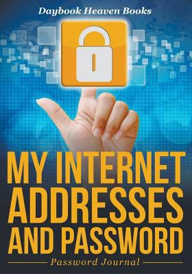 My Internet Addresses And Password - Password J... 1683230620 Book Cover