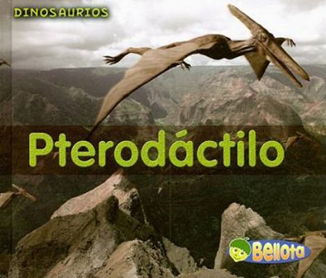 Pterodáctilo [Spanish] 1432905252 Book Cover