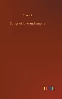 Songs of love and empire 3734047439 Book Cover