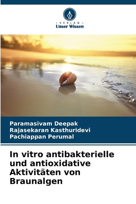 In vitro antibakterielle und antioxidative Akti... [German] 6207963288 Book Cover