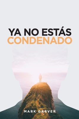 No Longer Condemned [Spanish] 1734711701 Book Cover