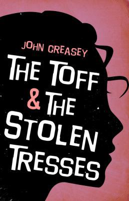 The Toff and the Stolen Tresses 075513656X Book Cover
