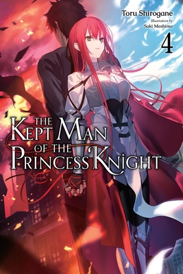 The Kept Man of the Princess Knight, Vol. 4: Vo... B0DHRBKPJ5 Book Cover