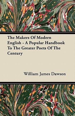 The Makers Of Modern English - A Popular Handbo... 144606610X Book Cover