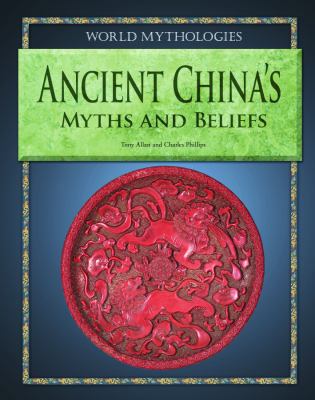 Ancient China's Myths and Beliefs 1448859913 Book Cover